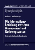 Cover: Die Informationsbeziehung zwischen Management und Rechnungswesen - Deutscher Universit&auml;tsverlag