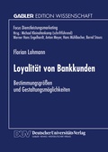 Cover: Loyalit&auml;t von Bankkunden - Deutscher Universit&auml;tsverlag