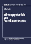 Cover: Wirkungspotentiale von Proze&szlig;innovationen - Deutscher Universit&auml;tsverlag
