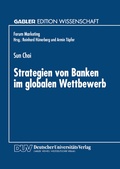 Cover: Strategien von Banken im globalen Wettbewerb - Deutscher Universit&auml;tsverlag