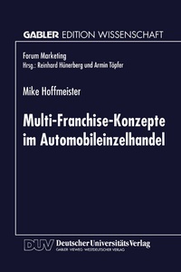 Abbildung von: Multi-Franchise-Konzepte im Automobileinzelhandel - Deutscher Universitätsverlag