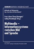 Cover: Multimedia - Informationssysteme zwischen Bild und Sprache - Deutscher Universit&auml;tsverlag