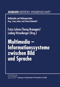 Enlarge image Cover: Multimedia - Informationssysteme zwischen Bild und Sprache - Deutscher Universitätsverlag