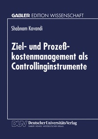 Abbildung von: Ziel- und Prozeßkostenmanagement als Controllinginstrumente - Deutscher Universitätsverlag