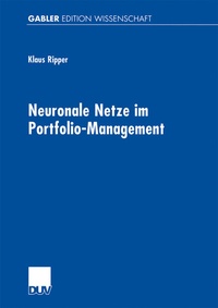 Enlarge image Cover: Neuronale Netze im Portfolio-Management - Deutscher Universitätsverlag