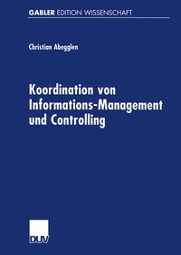 Enlarge image Cover: Koordination von Informations-Management und Controlling - Deutscher Universitätsverlag
