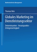 Cover: Globales Marketing im Dienstleistungssektor - Deutscher Universit&auml;tsverlag