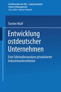 Cover: Entwicklung ostdeutscher Unternehmen - Deutscher Universit&auml;tsverlag