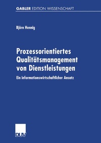 Abbildung von: Prozessorientiertes Qualitätsmanagement von Dienstleistungen - Deutscher Universitätsverlag