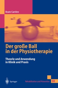 Abbildung von: Der große Ball in der Physiotherapie - Springer