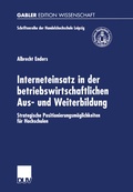 Cover: Interneteinsatz in der betriebswirtschaftlichen Aus- und Weiterbildung - Deutscher Universit&auml;tsverlag