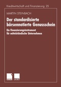 Cover: Der standardisierte b&ouml;rsennotierte Genussschein - Deutscher Universit&auml;tsverlag