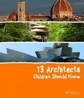 Cover: 13 Architects Children Should Know - Prestel