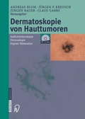 Cover: Dermatoskopie von Hauttumoren - Steinkopff