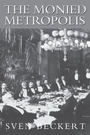 Cover: The Monied Metropolis - Cambridge University Press
