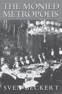 Enlarge image Cover: The Monied Metropolis - Cambridge University Press
