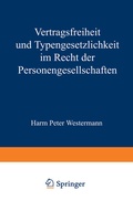 Cover: Vertragsfreiheit und Typengesetzlichkeit im Recht der Personengesellschaften - Springer