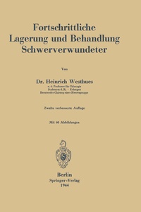 Abbildung von: Fortschrittliche Lagerung und Behandlung Schwerverwundeter - Springer
