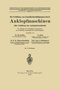 Cover: Die Verh&uuml;tung von Gesundheitssch&auml;digungen durch Anklopfmaschinen (Die Verh&uuml;tung der Anklopferkrankheit) - Springer