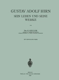 Cover: Gustav Adolf Hirn Sein Leben und seine Werke - Springer