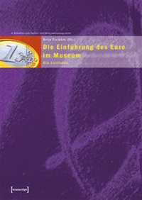 Abbildung von: Die Einführung des Euro im Museum - transcript