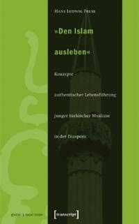 Abbildung von: »Den Islam ausleben« - transcript