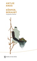 Cover: K&ouml;rper, beraubt - Matthes & Seitz Berlin