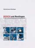 Cover: Bosch und Reutlingen - Stadt Reutlingen