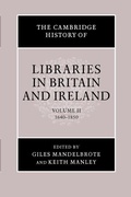 Cover: The Cambridge History of Libraries in Britain and Ireland: Volume 2, 1640-1850 - Cambridge University Press
