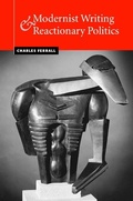 Cover: Modernist Writing and Reactionary Politics - Cambridge University Press