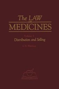 Abbildung von: The Law on Medicines: Distribution and Selling Volume 3 - Kluwer Academic Publishers