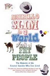 Abbildung von: Amarillo Slim In A World Full Of Fat People - Yellow Jersey Press