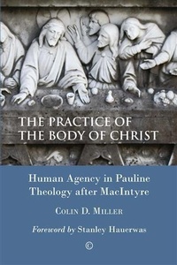Abbildung von: Practice of the Body of Christ - James Clarke & Co