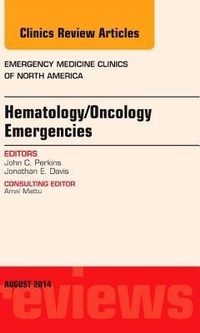 Abbildung von: Hematology/Oncology Emergencies, An Issue of Emergency Medicine Clinics of North America: Volume 32-3 - Elsevier