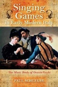 Cover: Singing Games in Early Modern Italy - Indiana University Press