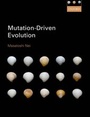 Cover: Mutation-Driven Evolution - Oxford University Press