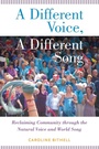 Cover: A Different Voice, A Different Song - Oxford University Press Inc