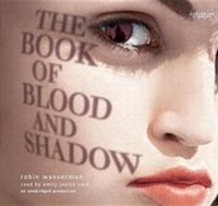 Enlarge image Cover: The Book of Blood and Shadow - Books on Tape Childrens