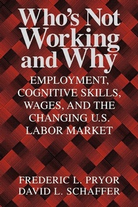 Enlarge image Cover: Who's Not Working and Why - Cambridge University Press