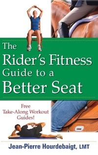 Abbildung von: The Rider's Fitness Guide to a Better Seat - Howell Books
