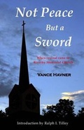 Cover: Not Peace But a Sword - Life in the Spirit Ministries, Incorporated