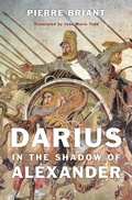 Cover: Darius in the Shadow of Alexander - Harvard University Press
