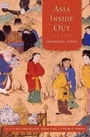 Cover: Asia Inside Out: 1 - Harvard University Press