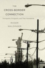 Cover: The Cross-Border Connection - Harvard University Press