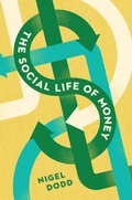 Cover: The Social Life of Money - Princeton University Press