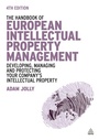 Cover: The Handbook of European Intellectual Property Management - Kogan Page Ltd