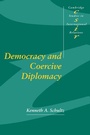 Cover: Democracy and Coercive Diplomacy - Cambridge University Press