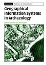 Cover: Geographical Information Systems in Archaeology - Cambridge University Press