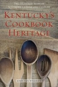 Abbildung von: Kentucky's Cookbook Heritage - The University Press of Kentucky