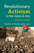 Cover: Revolutionary Activism in the 1950s & 60s. Volume 2. Britain 1965 - 1970 - I.M.G.Publications